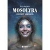 Mosolyba rejtett sorsaink - Dr. Csillag M&aacute;ria