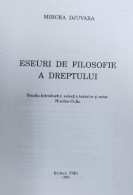 ESEURI DE FILOSOFIE A DREPTULUI de MIRCEA DJUVARA 1997,, PREZINTA SUBLINIERI foto