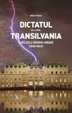 Cumpara ieftin Dictatul de la Viena, Transilvania si relatiile romano-ungare (1940-1944)/Vasile Puscas, Scoala Ardeleana