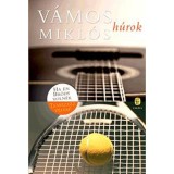 H&uacute;rok - Ha &eacute;n Br&oacute;dy voln&eacute;k - Teniszezz velem! - V&aacute;mos Mikl&oacute;s