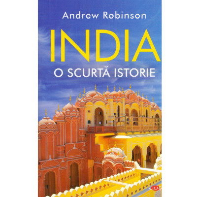 Andrew Robinson - India - o scurta istorie - 132065 foto