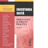 Executarea silita. Dificultati si solutii practice. Volumul 2 - Evelina Oprina, Vasile Bozesan