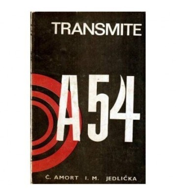 C. Amort si I. M. Jedlicka - Transmite A-54 - 116385 foto