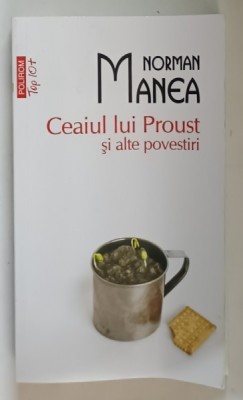 CEAIUL LUI PROUST SI ALTE POVESTIRI de NORMAN MANEA , 2016 foto