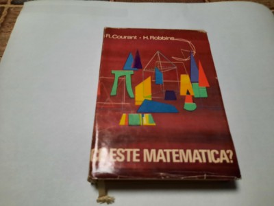 Ce este matematica? R. Courant, H. Robbins RF15/4 foto