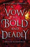 A Vow So Bold and Deadly | Brigid Kemmerer