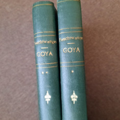 Lion Feuchtwanger - Goya (2 volume) LEGATE DE LUX RFO