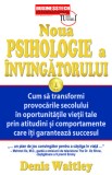 Noua psihologie a Invingatorului - Denis Waitley - Editura Business Tech