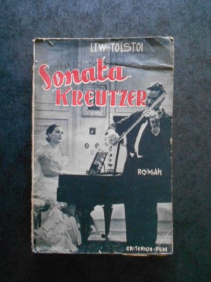 LEV TOLSTOI - SONATA KREUTZER (editie veche, in romaneste de Vlad Ionescu) foto