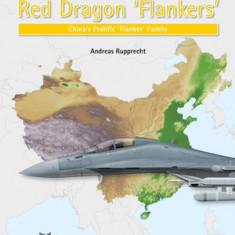 Red Dragon 'Flankers': China's Prolific 'Flanker' Family