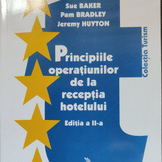 Principiile operatiunilor de la receptia hotelului/Huyton,Bradley,Baker