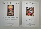 Religie Friedrich Benesch Christos in prezent / Rudolf Meyer Ilie menirea
