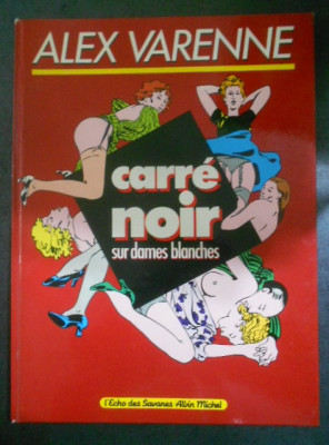 Varenne Alex - Carre Noir Sur Dames Blanches (1984, editie cartonata) foto