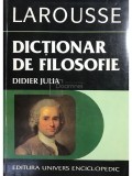 Didier Julia - Dictionar de filosofie (Editia: 1996)