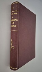 Carte veche 1900 D Caldine Corida Lupta cu tauri Istorie Elemente tehnice Documente Vocabular Limba franceza Ilustratii C Roussel