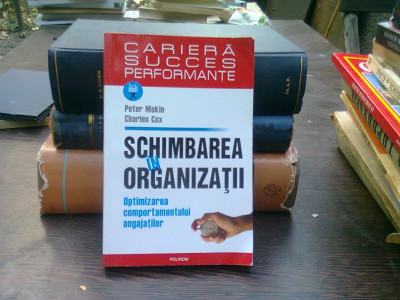 Schimbarea in organizatii - Peter Makin foto