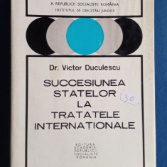 Succesiunea statelor la tratatele internaționale - Victor Duculescu