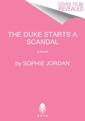 The Duke Starts a Scandal