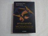 AMAZOANELE MOSSADULUI - MICHAEL BAR ZOHAR, NISSIM MISHAL