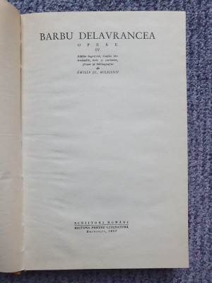Barbu Delavrancea - Opere, vol. IV, 1967, cartonata, 358 pag, stare f buna foto