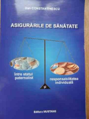 Asigurarile De Sanatate - Dan Constantinescu ,522494 foto