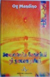Secretele fericirii si succesului &ndash; Og Mandino