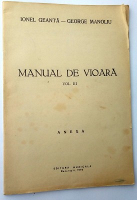 Manual de vioara - George Manoliu Vol. III Anexa - 1976 foto