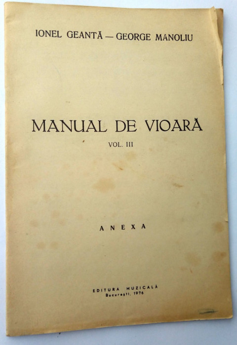 Manual de vioara - George Manoliu Vol. III Anexa - 1976