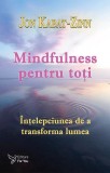 Mindfulness pentru toti - Jon Kabat-Zinn - Editura For You