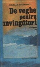 De veghe pentru invingatori - Roman, Volumul al II-lea foto