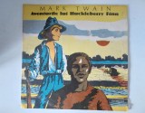 Disc vinil: AVENTURILE LUI HUCKLEBERRY FINN - MARK TWAIN, Electrecord, 1988