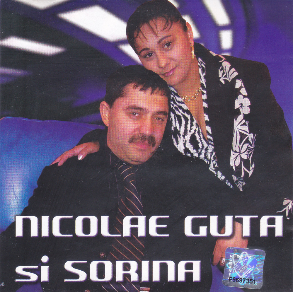 CD Lautareasca: Nicolae Guta si Sorina - Nicolae Guta si Sorina (2003,  original) | arhiva Okazii.ro