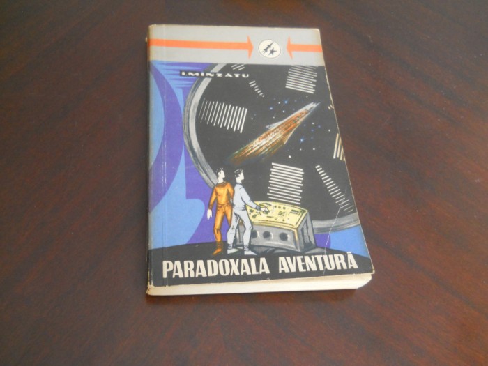 I. MINZATU - PARADOXALA AVENTURA, 1962