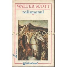 Talismanul I - Walter Scott