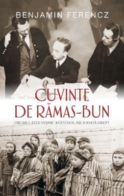 Cuvinte de ramas-bun &amp;ndash; Benjamin Ferencz foto