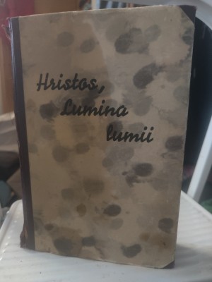 E. G. White - Hristos, Lumina lumii (prima ediție) foto