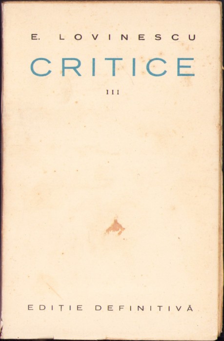 HST C1464 Critice III Critica impresionistă 1928 Lovinescu ediție definitivă