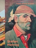 Cumpara ieftin Stefan Hotnog - 2008 - Ivona Elena Arama (AD116)