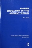 Carte Higher Education in the Ancient World de M. L. Clarke, Carti in Engleza, Stare Buna / Foarte Buna, Noua / Anticariat