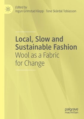 Local, Slow and Sustainable Fashion: Wool as a Fabric for Change foto