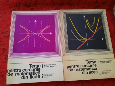 GHEORGHE RIZESCU - TEME PENTRU CERCURILE DE MATEMATICA DIN LICEE 2 VOLUMNE foto