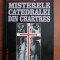 Misterele catedralei din Chartres - Louis Charpentier