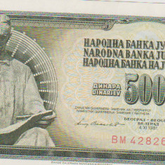 BANCNOTA 500 DINARI 4 XI 1981 JUGOSLAVIA /UNC