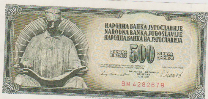 BANCNOTA 500 DINARI 4 XI 1981 JUGOSLAVIA /UNC