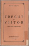 Panait Istrati - Trecut si viitor (Editie princeps), 1941