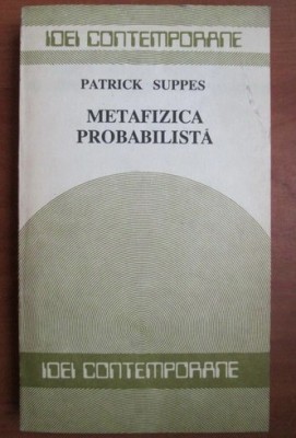 Patrick Suppes METAFIZICA PROBABILISTICA Humanitas 1990 foto