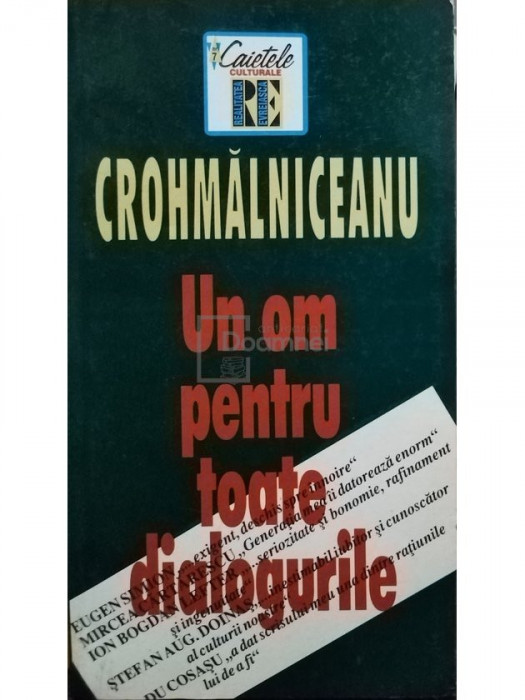Ovid S. Crohmalniceanu - Un om pentru toate dialogurile (editia 2000)