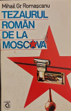 Tezaurul roman de la Moscova - Mihail Gr. Romascanu