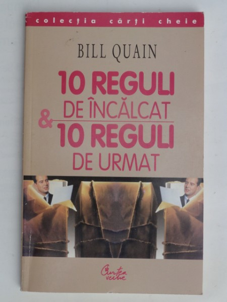 10 REGULI DE INCALCAT,10 REGULI DE URMAT-BILL QUAIN