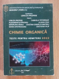 Chimie organica: Teste pentru admitere 2022- Lenuta Profire, Alexandra Jitareanu